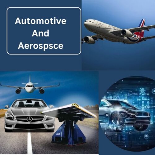 Automotive and Aerospace